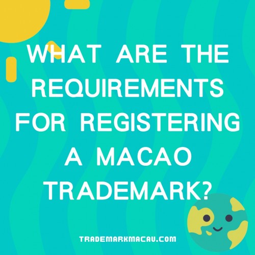 What are the requirements for registering a Macao trademark?