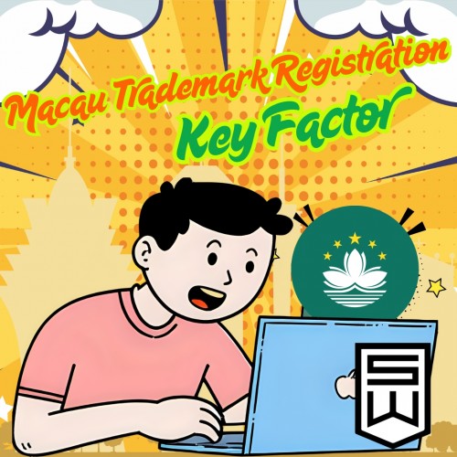 Macau Trademark Registration Key Factor